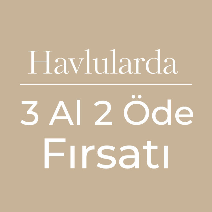 Havlularda 3 Al 2 Öde